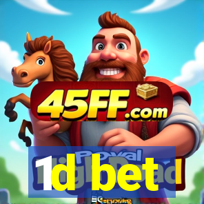 1d bet